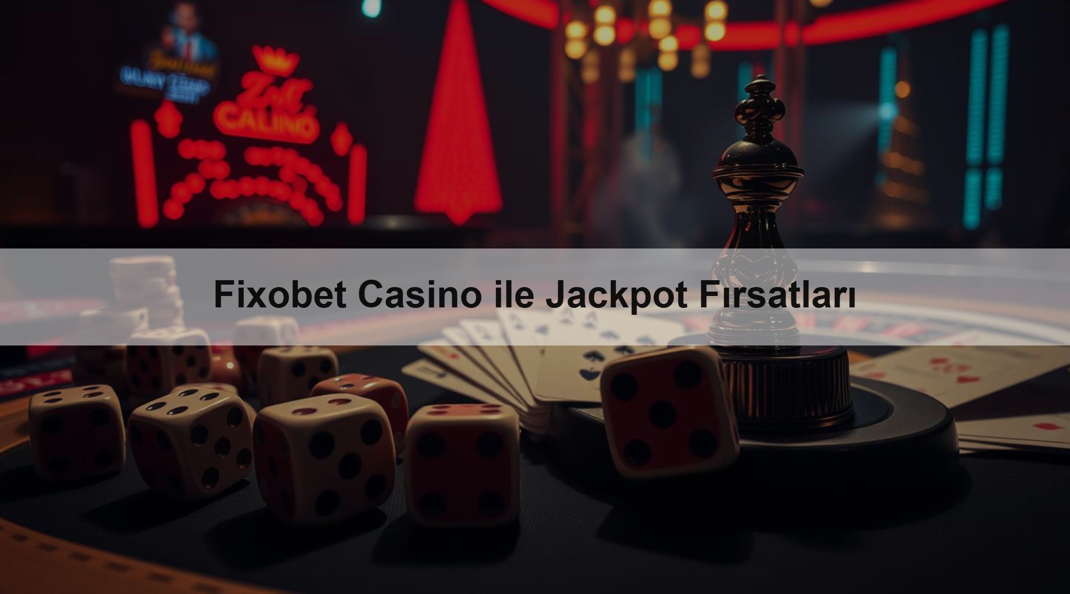 Fixobet Casino ile Jackpot Fırsatları