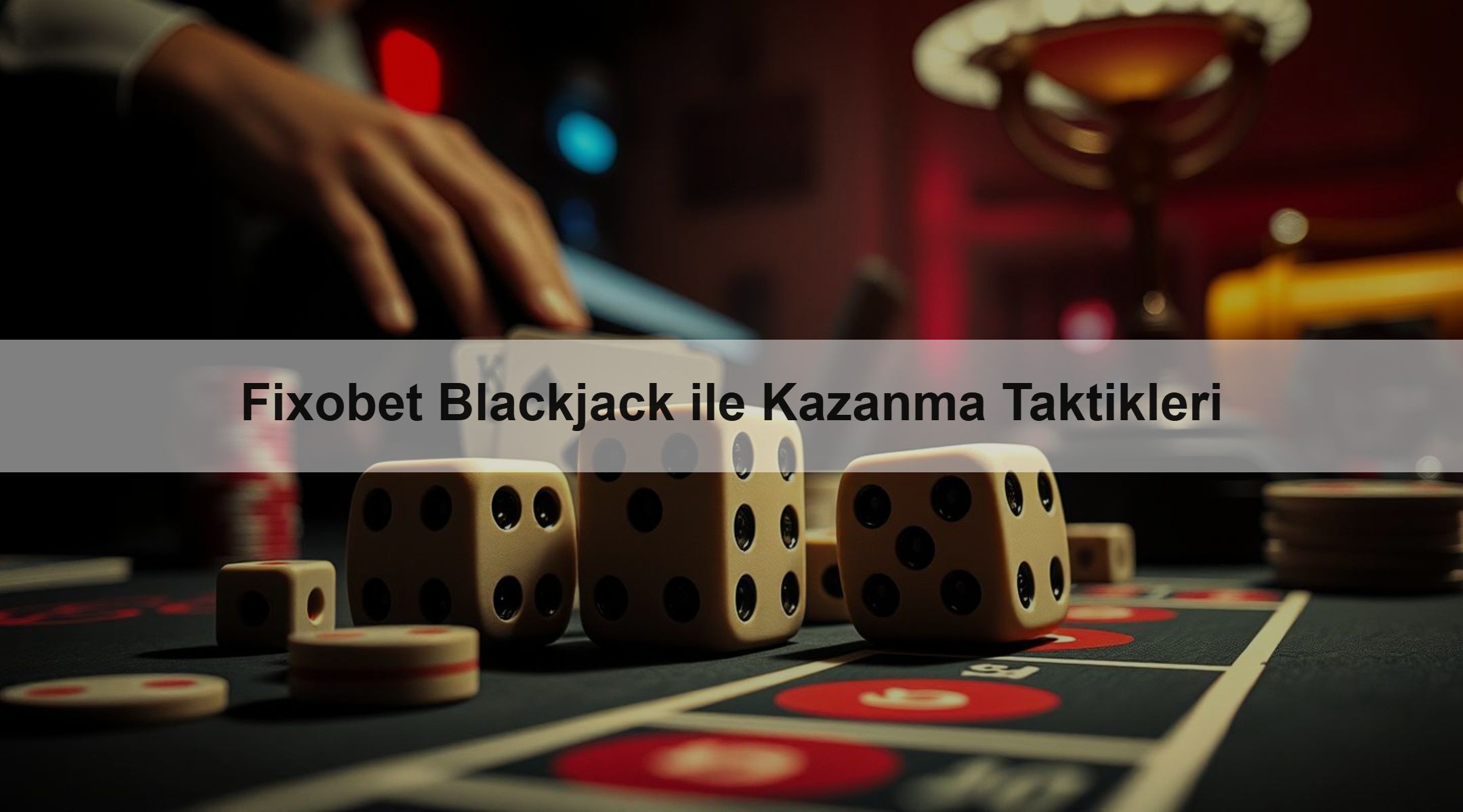 Fixobet Blackjack ile Kazanma Taktikleri